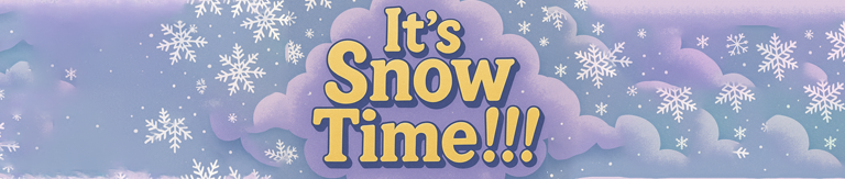 It's SnowTime!!!